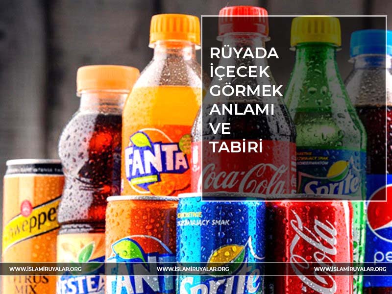 Ruyada Icecek Gormek Icmek Ve Dagitmak Ne Anlama Gelir Islami Ruya Tabirleri Ruya Tabirleri Dini Ruya Tabirleri
